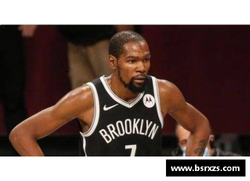 NBA篮网球员阵容和最新动态汇总